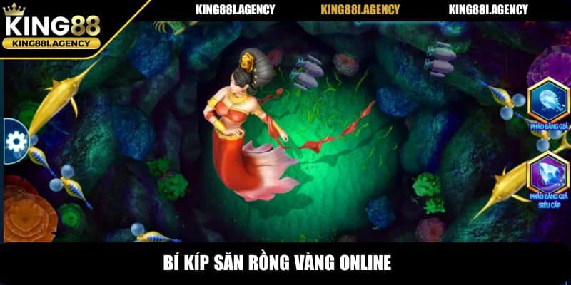 Bí kíp săn rồng vàng online
