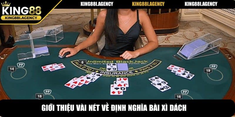Giới thiệu vài nét về định nghĩa bài xì dách